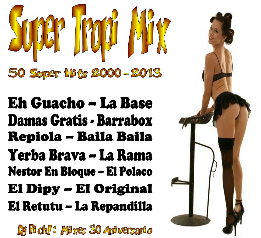 Dj Pich! 30 Aniversario - Super Tropi Mix 4229_5114d7f2eada