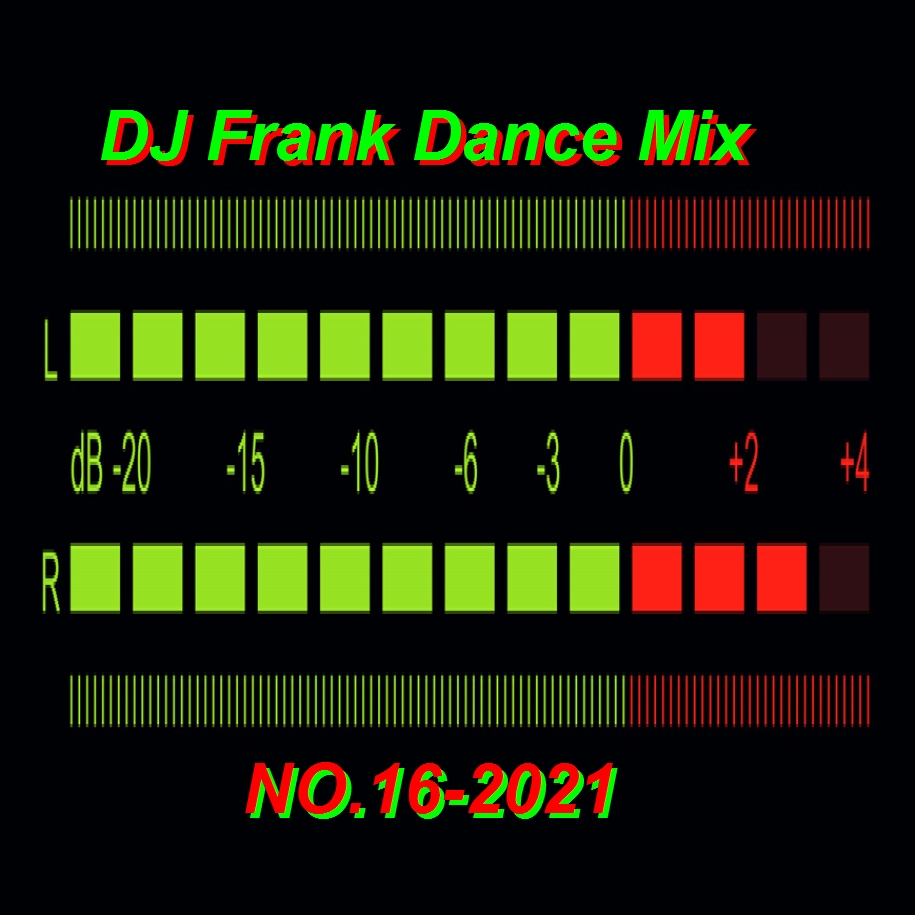 DJ Frank Dance Mix  NO.16- 2021 2544_b39e1a576c38