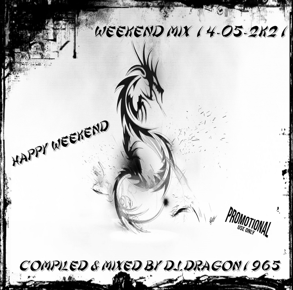 Dj.Dragon1965 - Weekend Mix 14-05-2k21 3398_21e6bc11c01b