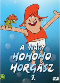 A Nagy Ho-Ho-Horgász 1.(DVD). - borítókép