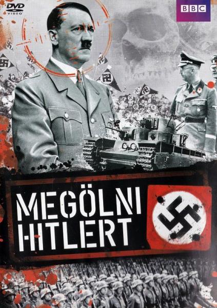 Killing.Hitler.2003.HUN.DVDRip.Xvid-4Ever - borítókép