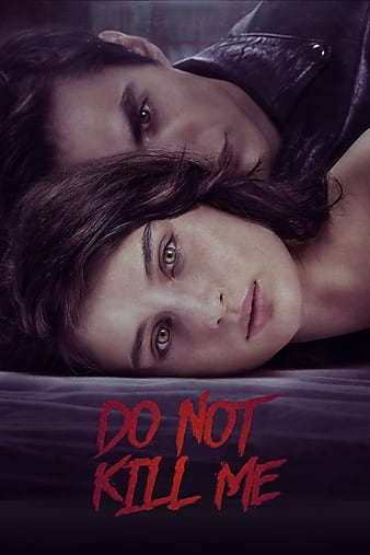 Dont.Kill.Me.2021.ITALIAN.1080p.NF.WEBRip.DDP5.1.x264-NOGRP - borítókép