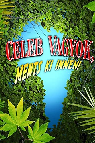 Celeb.vagyok.ments.ki.innen.S06E19.HUN.WEB-DL.H264-LEGION - borítókép