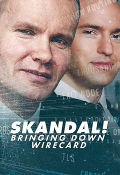Skandal.Bringing.Down.Wirecard.2022.720p.NF.WEB-DL.DDP5.1.Atmos.H.264.HUN-FULCRUM - borítókép