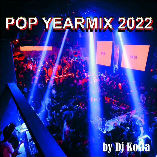Pop Yearmix 2022 (By DJ Kosta) 4368_3092deaeac25