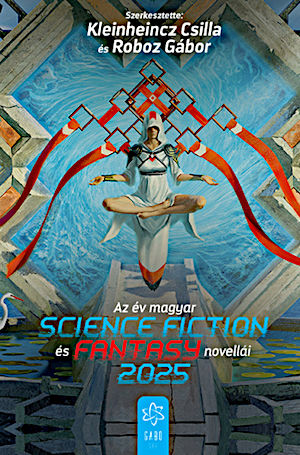 K�l�nb�z� szerz�k - Az �v magyar science fiction �s fantasynovell�i 2025 (2025)[EPUB]