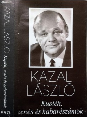 Kazal László - Kuplék, Zenés És Kabarészámok (1992)