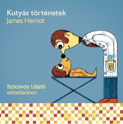 James Herriot - Kutyás történetek (Szacsvay László 2020)
