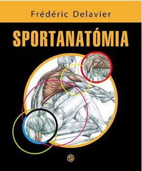 Frédéric Delavier - Sportanatómia