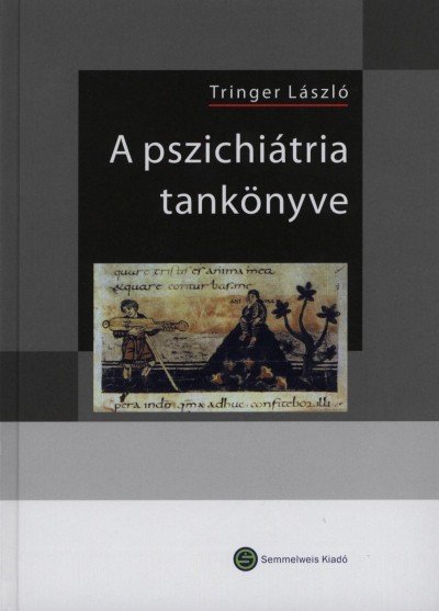 Tringer László - A pszichiátria tankönyve