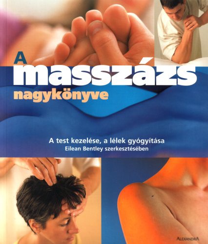 Eilean Bentley - A masszázs nagykönyve
