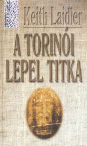 Keith Laidler - A torinói lepel titka