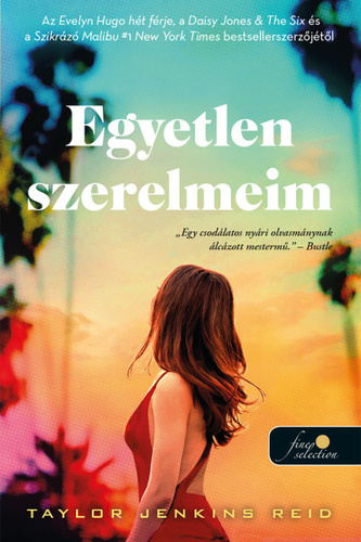 Taylor Jenkins Reid - Egyetlen szerelmeim (2023)[ADOBE PDF]