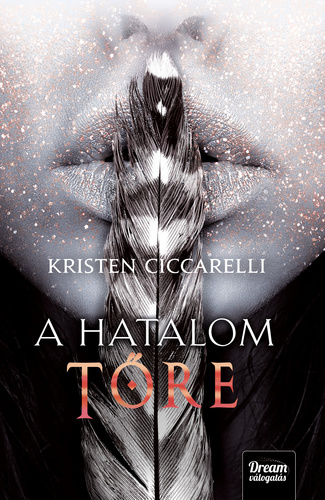 Kristen Ciccarelli - A hatalom tre (Iskari-trilgia 2.)