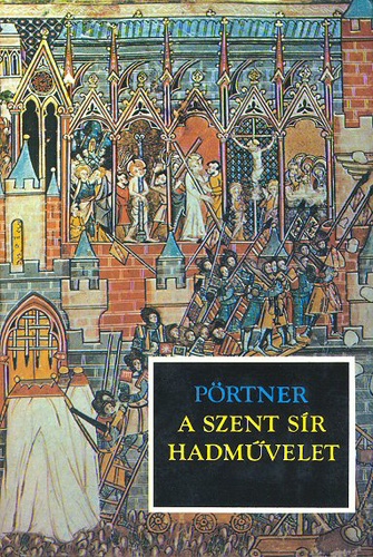 Rudolf Pörtner - A Szent sír hadművelet