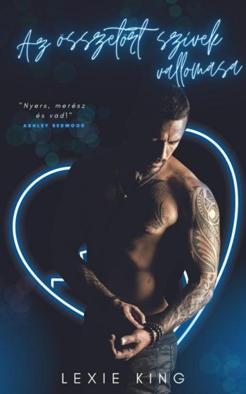 Lexie King - Az �sszet�rt sz�vek vallom�sa (2022)[EPUB]