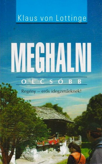 Klaus von Lottinge - Meghalni olcs�bb (2006)[EPUB]