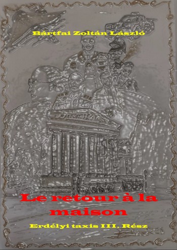 B�rtfai Zolt�n L�szl� - Le retour � la maison (2022)[EPUB]
