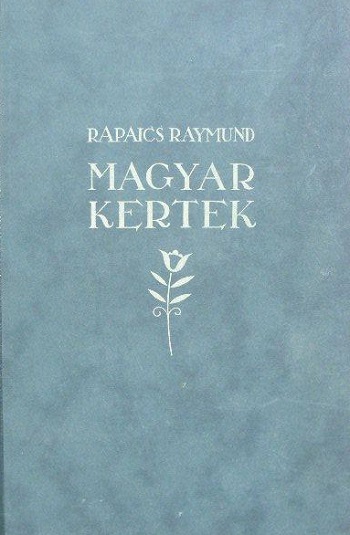 Rapaics Raymund - Magyar kertek (1940)[ADOBE PDF]