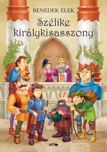 Benedek Elek - Szlike kirlykisasszony (2020)[EPUB]