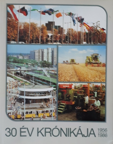 Bassa Endre - 30 év krónikája 1956-1986