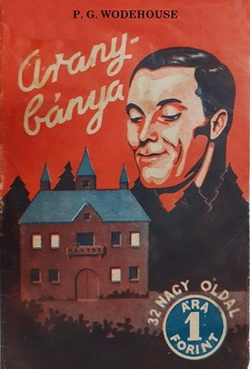 P. G. Wodehouse - Aranyb�nya (1946)[EPUB]