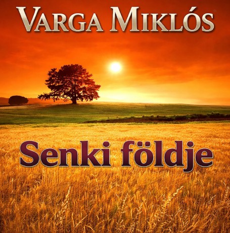 Varga Miklós - Senki Földje (2026)
