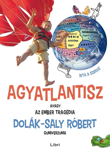 Dolák-Saly Róbert - Agyatlantisz