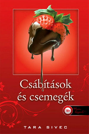 Tara Sivec - Cs�b�t�sok �s csemeg�k (2014)[ADOBE PDF]