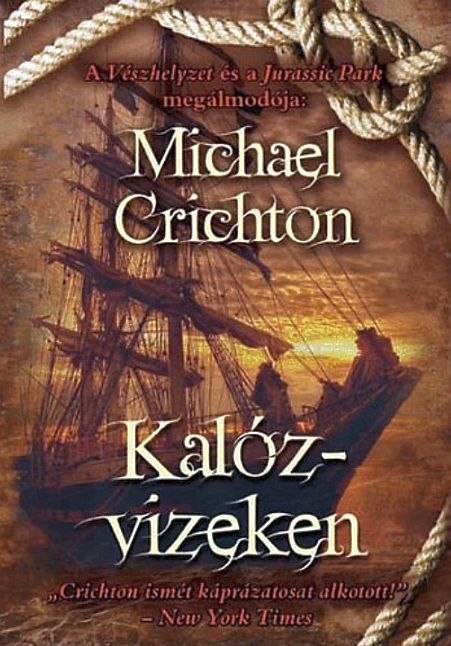 Michael Chrichton - Kalózvizeken