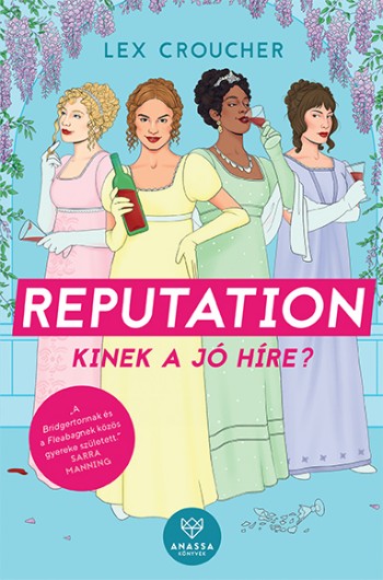 Lex Croucher - Kinek a j� h�re? - Reputation (2022)[EPUB]