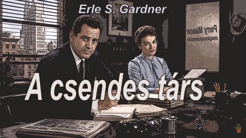 Erle Stanley Gardner - A csendes társ