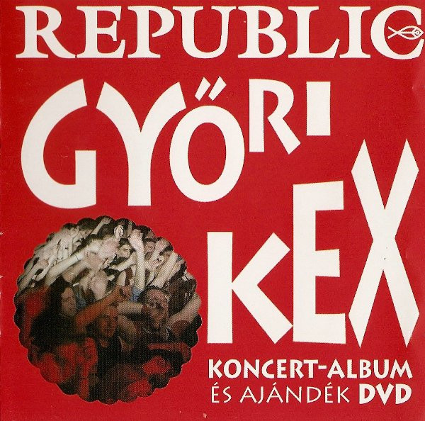 Republic - Gyori kex-gyontato