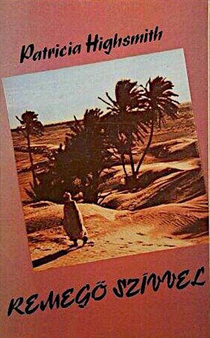 Patricia Highsmith - Remeg� sz�vvel (1988)[EPUB]