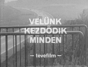 Velunk.kezdodik.minden.1973.720p.MTVA.WEB-DL.AAC2.0.H.264.HuN-Bear - borítókép