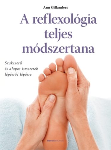 Ann Gillanders - A reflexologia teljes Módszertana