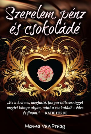 Menna van Praag - Szerelem, p�nz �s csokol�d� (2012)[EPUB]
