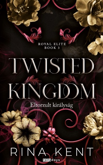 Rina Kent - Eltorzult kir�lys�g - Twisted Kingdom (2025)[EPUB]