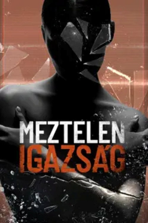 Meztelen.Igazsag.2026.S01E01.1080p.RTLP.WEB-DL.AAC2.0.H264.HuN-B9R