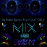 2022 - DJ Frank Dance Mix 27-2022 3028_05957b757cc3