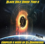 Dj.Dragon1965 - Black Hole House Take 5 1282_a9d6ec0ed56a