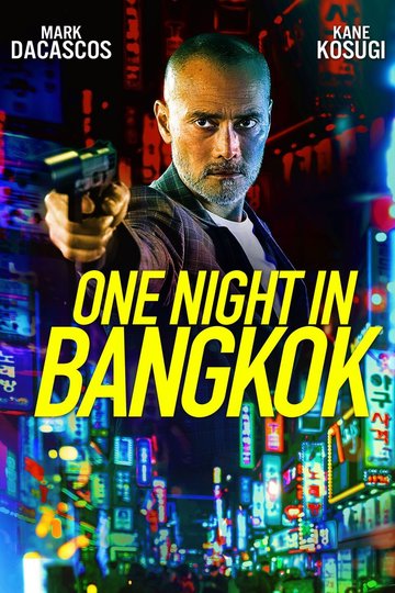 One.Night.in.Bangkok.2020.1080p.RTLP.WEB-DL.AAC.2.0.H.264.HuN-CRLS - borítókép