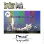 Brother Louis Yearmix 2022 4530_919345ef5db2