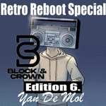 Yan De Mol - Retro Reboot Special (Block & Crown Edition 6.) MTA1MzMwNA