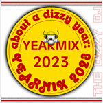 The Dizzy DJ - About a dizzy year - YEARMIX 2023 MTA1Njg5Mw